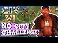 NO CITY WIN ONLY CHALLENGE - CIV 6 Is A Perfectly Balanced game WITH NO EXPLOITS Except Maori
