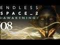 SB Plays Endless Space 2: Awakening 08 - Fresh From The Tomb