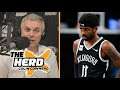 The Herd | Colin Cowherd SHOCKED Kyrie scores 45 Pts but Nets fall to Mavs 113-109