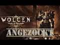 WOLCEN - Angezockt/Angespielt - [Lets Play] Deutsch German
