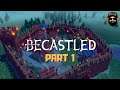 BECASTLED Gameplay - 30 days cycle - Part 1 (no commentary)