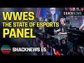 Shacknews E5 - The Wide World of Electronic Sports Panel discusses the state of esports in 2021