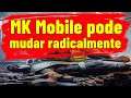 MK Mobile MK Mobile pode mudar radicalmente !