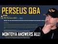 Montoya Answers Perseus Q&A