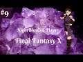 NightBlossom Plays - Final Fantasy X - Soft Spoken Gameplay - #9