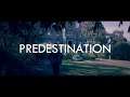 Predestination |  Who I Am