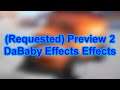 Preview 2 DaBaby Effects Effects