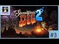 SteamWorld Dig 2 #3 (DEAD SPACE NÃO DEU MAS VAMOS CAVAR #XBOX ONE #2K INSCRITOS)