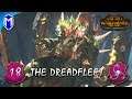 The Dreadfleet - BREACHING THE WALLS - Total War: WARHAMMER II Vampire Coast Vortex Campaign Ep 18
