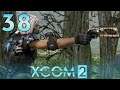 XCOM 2 ➤ 38 - Let's Play - ACID EVERYWHERE - [Legend Ironman]