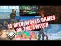 19 Open World games on the Nintendo Switch