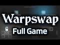 A very cool swap in space! || Warpswap - Full Playthrough