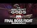 DOOM Eternal DLC - Final Boss Fight (Nightmare Difficulty) [The Ancient Gods Part One]
