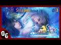 [FR] Rediffusion Stream Final Fantasy X-2 HD Remaster 💙 Live du 18/07 : Partie 3
