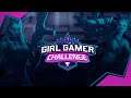 GIRL GAMER CHALLENGE 2021 - Os bastidores feito por mulheres
