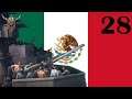Hearts of Iron IV | Man the Guns - Mexico | 28
