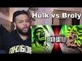 Hulk VS Broly (Marvel VS Dragon Ball) | DEATH BATTLE! | Reaction