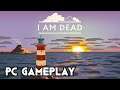 I Am Dead Gameplay PC 1080p