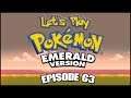 Let's Play Pokémon Emerald - Episode 63: "Going Currently"