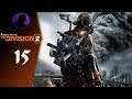 Let's Play The Division 2 - Part 15 - Theater Assault!