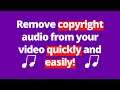 Remove Copyright Music From a Video File Easily & Quickly!