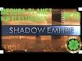 Shadow Empire Full Playthrough Medusa #10