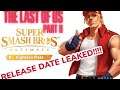 Terry Bogard Smash Ultimate Release Date Leaked? | The Last Of US 2 Release Date Leaked