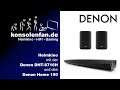 Test► Denon im Fokus - Kabelloses Heimkino mit Denon DHT S716H, Denon Home 150 und der HEOS-App