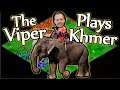 TheViper Plays Khmer!