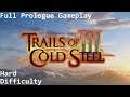 Trails of Cold Steel III [Hard] - Full Prologue Gameplay
