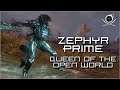 (Warframe) Zephyr Prime - Queen Of The Open World!!