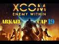 XCOM Enemy Within | Cap 19 | Hiperonda