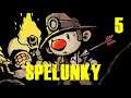 Abyss - Let's Play Spelunky ep. 5