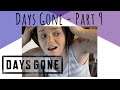 Days Gone - Part 9 -  Yeeting Myself off Things I Should NOTT!