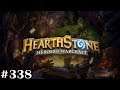 DE | Klamm und Heimlich, Schraube locker und Heilung d. Natur | Hearthstone: Heroes of Warcraft #338