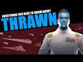 Everything you need to know about GRAND ADMIRAL THRAWN (and his story so far)