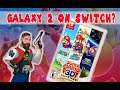 Galaxy 2 On Switch, Did Nintendo Minute Leak Super Mario Galaxy 2