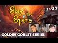 Golden Goblet - Ep. 07 - Slay the Spire | MALF Plays