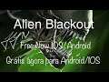 Jogo Alien Blackout esta Gratis para Smartphone na Playstore/AppStore, Aproveite por Tempo Limitado