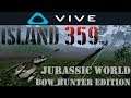 JURASSIC WORLD BOWHUNTER EDITION - ISLAND 359 VIRTUAL REALITY