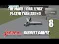 Kerbal Space Program | Hardest Career | 8 | GAP | The Mach 1 Challenge | Faster Than Sound