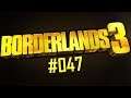 Let's Play Borderlands 3 - Part #047