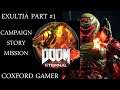 Let's Play Doom Eternal Campaign Story Mission Two Exultia Part One Playthrough/Walkthrough.