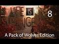 Life is strange 2 A Pack of Wolves Edition: Part 8