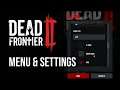 Menu and Settings - Dead Frontier 2 Beginners Guide - Ep. 1