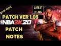 NBA 2K20 Patch 1.03 Patch Notes| Not Getting My Points and Badge | MyPlayer name missing|
