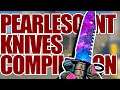 PEARLESCENT KNIVES (Compilation) ★ CS:GO Showcase