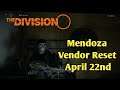 The Division 2 - Mendoza Vendor Reset / April 22nd / Forge, Lightning Rod