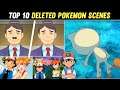 Top 10 Deleted Pokemon Scenes|Top 10 Censored Pokemon Scenes|Banned Pokemon Episodes|Hindi|