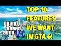 TOP 10 FEATURES WE WANT IN GTA 6! (WISH LIST)